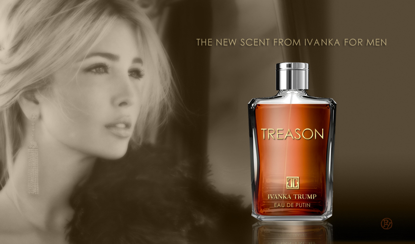 Ivanka Trump Unveils “Eau de Traitor”