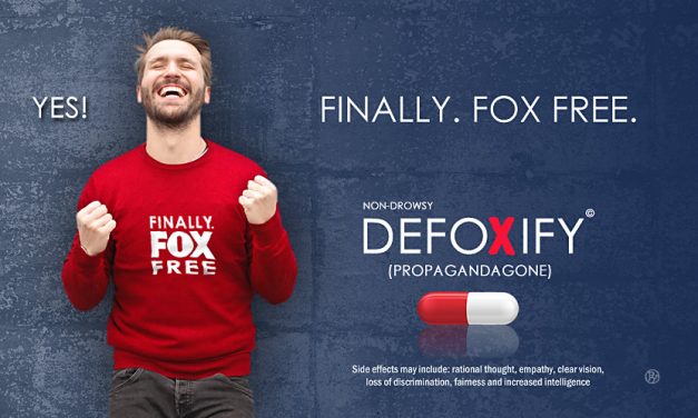 DeFoxify:  New Purdue Pharma Pill Promises Hope For Fox News Addicts