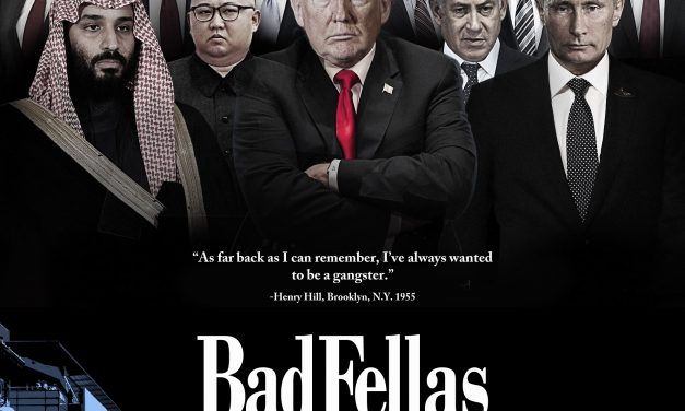 “BadFellas:” Ivanka Trump & Kellyanne Conway Breathe a Sigh of Relief. “At  Least We’re Not In the Poster.”