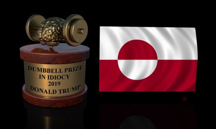 Greenland Awards Trump Its 2019 Dumbbell Prize in Idiocy