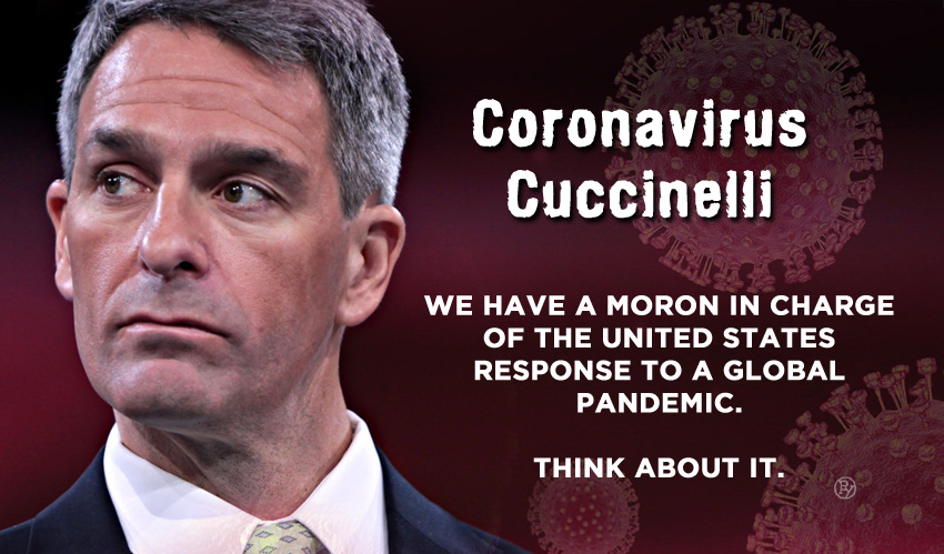 Coronavirus Denier Cuccinelli Lambasted by Health Care Professionals, a Federal Judge … and Republicans