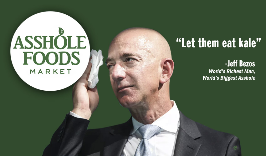 “Let Them Eat Kale,” Bezos Says to Whole Food Workers
